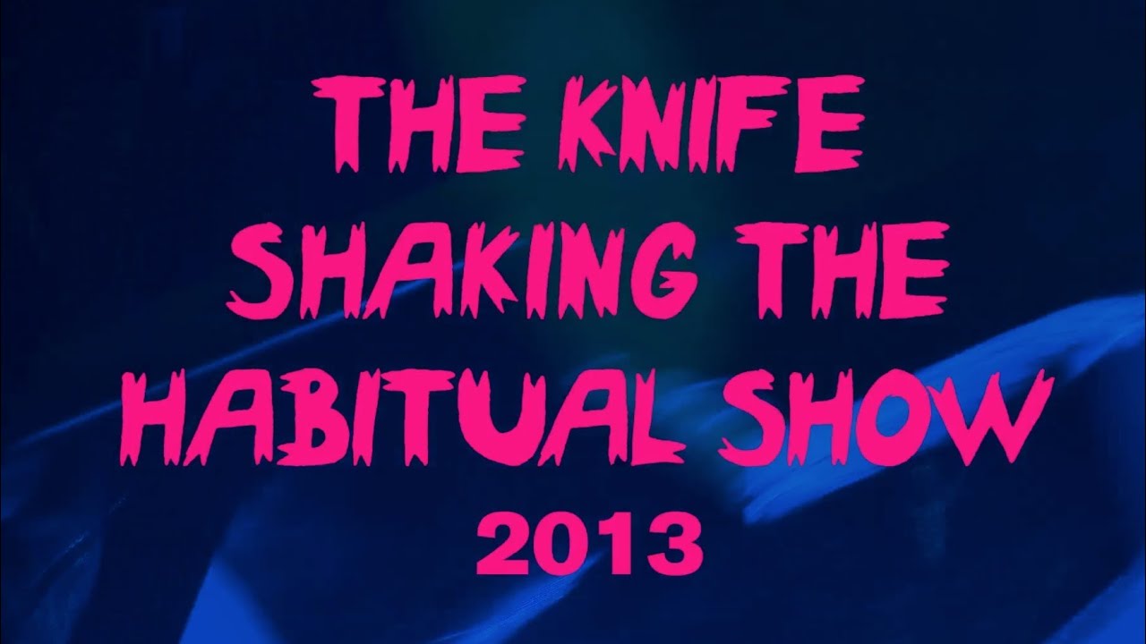shaking the habitual the knife rar